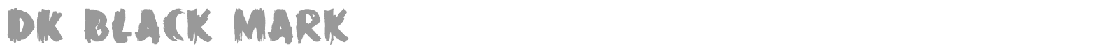 DK Black Mark font preview